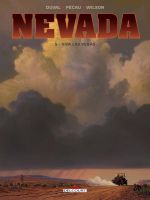  Nevada T5 : Viva Las Vegas (0), bd chez Delcourt de Pécau, Duval, Wilson, Fernandez