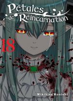  Pétales de réincarnation T18, manga chez Komikku éditions de Konishi