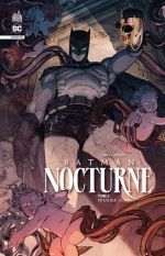  Batman Nocturne T2 : Premier acte (0), comics chez Urban Comics de Ram V, Spurrier, Reis, Collectif, Albuquerque