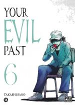  Your evil past T6, manga chez Pika de Sano