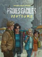  Proies faciles T2 : Vautours (0), bd chez Rue de Sèvres de Prado