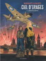  Ciel d'orages T1 : London burning (0), bd chez Le Lombard de Raives, Warnauts