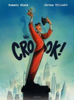 Mr CROOK !, bd chez Paquet de Tillard, Blais