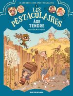 Les Pestaculaires T1 : Âge tendre (0), bd chez Rue de Sèvres de Hautière, Poitevin