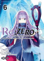  Re:Zero – 4e arc : Le Sanctuaire et la sorcière de l'Avarice, T6, manga chez Ototo de Nagatsuki, Atori
