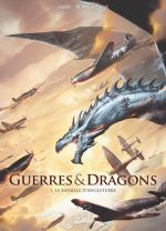  Guerres et dragons T1 : La Bataille d'Angleterre (0), bd chez Soleil de Courtois, Jarry, Vax, Powell