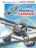  Tanguy et Laverdure « classic » T6 : Traque au Canada (0), bd chez Dargaud de Buendia, Durand, Formaggio