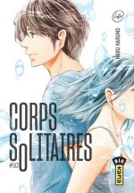  Corps solitaires T10, manga chez Kana de Haruno