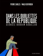 Dans les oubliettes de la République : Georges Ibrahim Abdallah (0), bd chez Delcourt de Carles, Kerfriden