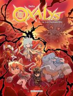  Oxalys T2 : La Clé Fragmentée (0), bd chez Delcourt de Dara