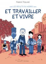 Les Reflets du monde T2 : Et travailler et vivre (0), bd chez Delcourt de Toulmé