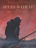  Jules Matrat T1, bd chez Glénat de Fino