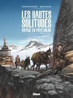  Les Hautes solitudes : voyage en pays Golok T1, bd chez Glénat de Perrissin, Pavlovic, Smulkowski