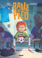  Balle au pied T1 : Remise en jeu (0), bd chez Glénat de Lylian, Lesdeuxpareilles