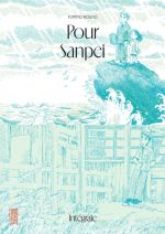 Pour Sanpei : Intégrale (0), manga chez Kana de Kouno