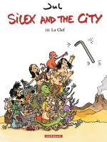  Silex and the city T10 : La clé (0), bd chez Dargaud de Jul, Larcenet