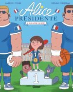  Alice Présidente T4 : Il va y avoir du sport (0), bd chez Glénat de Colin, Guerlais