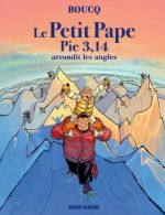 Le Petit Pape Pie 3,14 T2 : Arrondit les angles (0), bd chez Fluide Glacial de Boucq, Boucq, Hélia, le Gall