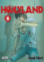  Holyland T8, manga chez Vega de Mori