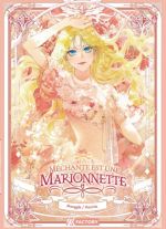 La méchante est une marionnette T1, manga chez Vega de Han, Mangle