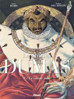 Le Premier Dumas T3 : Le comte noir (0), bd chez Glénat de Rubio, Del Rincon