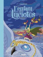 L'Enfant des lucioles T4 : Fruit d'hiver (0), bd chez Glénat de Boutle