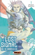  The Lost Signal & This Communication  T1, manga chez Mangetsu de Maruei