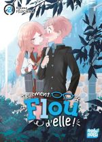  Tellement flou d’elle ! T2, manga chez Nobi Nobi! de Fujichika