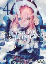  Killing me / Killing you T4, manga chez Ototo de Narita