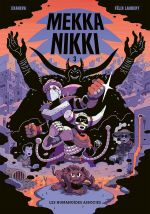  Mekka Nikki T3, bd chez Les Humanoïdes Associés de Exaheva, Laurent