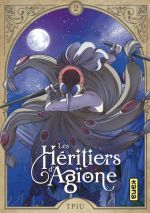 Les Héritiers d’Agïone T2, manga chez Kana de TPIU