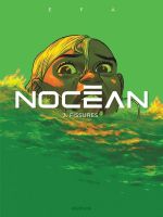  Nocéan T3 : Fissures (0), bd chez Dupuis de Efa, Comeras