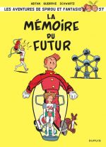  Spirou et Fantasio T57 : La mémoire du futur (0), bd chez Dupuis de Abitan, Guerrive, Schwartz, Doucet