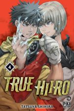  True Hiiro T4, manga chez Pika de Shihira