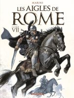 Les aigles de Rome T7, bd chez Dargaud de Marini