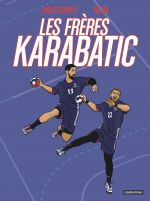 Les Frères Karabatic, bd chez Casterman de Belhadj Kacem , Christopher