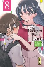  The dangers in my heart T8, manga chez Kana de Sakurai