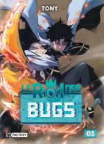 Le roi des bugs T3, manga chez Vega de Tony