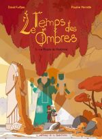 Le Temps des ombres T3 : Le peuple de l'automne (0), bd chez Editions de la Gouttière de Furtaen, Pernette