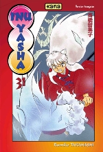  Inu Yasha T31, manga chez Kana de Takahashi