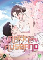  Marry my husband T6, manga chez Michel Lafon de Sojak, Lico