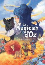 Le Magicien d'Oz T1 : La cité d'Emeraude (0), bd chez Jungle de Canac