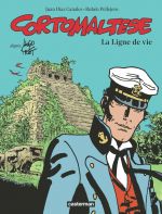  Corto Maltese T17 : La Ligne de vie (0), bd chez Casterman de Canales, Pellejero