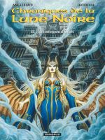  Chroniques de la lune noire T22 : La Forteresse d'Opale (0), bd chez Dargaud de Froideval, Angleraud, Loublier