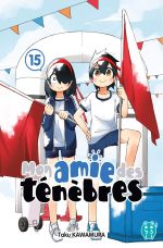  Mon amie des ténèbres T15, manga chez Nobi Nobi! de Kawamura