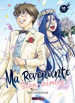  Ma revenante bien-aimée T10, manga chez Mangetsu de Wakasa