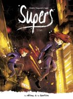  Supers – cycle 2, T8 : Eveil (0), bd chez Editions de la Gouttière de Maupomé, Dawid