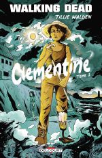 Walking Dead  : Clementine, comics chez Delcourt de Walden, Rathburn