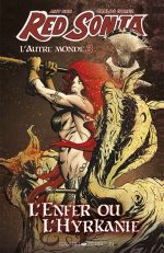  Red Sonja  T3 : L'Enfer ou l'Hyrkanie (0), comics chez Graph Zeppelin de Chu, Burnham, Gomez, Mohan, Mckone