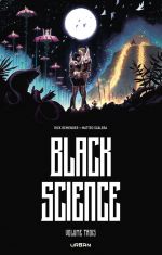  Black Science  T3, comics chez Urban Comics de Remender, Scalera, Dinisio